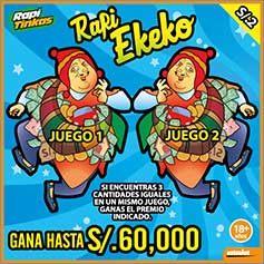<b>EKEKO  ¡Gana hasta S/. 60,000!</b><br>Si encuentras 3 cantidades iguales en un mismo juego, ganas ese premio.<br/>Costo S/. 2.00